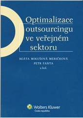 kniha Optimalizace outsourcingu ve veřejném sektoru, Wolters Kluwer 2012