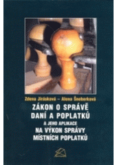 kniha Zákon o správě daní a poplatků a jeho aplikace na výkon správy místních poplatků, BOVA POLYGON 2004