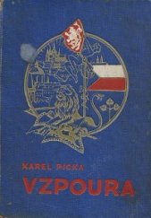 kniha Vzpoura historický román ze života četníků, Východočeské knihkupectví B.E. Tolman, majitel L. Müller 1938