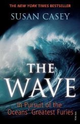 kniha The Wave In Pursuit of the Oceans' Greatest Furies, Vintage Books 2011