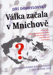 kniha Válka začala v Mnichově co by se stalo, kdyby v den Mnichovského diktátu měla ČSR větší počet tanků a bojových letadel než Německo?, Naše vojsko 2018