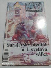 kniha Přísně Tajné literatura faktu 1/2004 Sarajevský atentát a 1. světová válka, Pražská vydavatelská společnost 2004