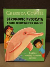 kniha Stromovic dvojčata a jejich dobrodružství v divočině Dvojčata pomáhají růžovému delfínovi, Hachette 2020