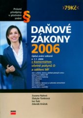 kniha Daňové zákony 2006 úplná znění zákonů k 1.1.2006 s komentářem, CPress 2005