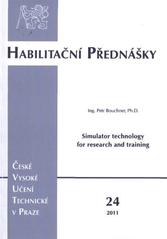 kniha Simulator technology for research and training = Simulátorové technologie pro výzkum a výcvik, ČVUT 2011