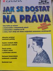 kniha Jak se dostat na práva, Grada 1999