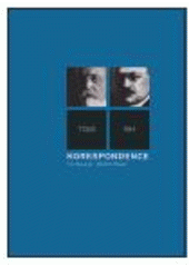 kniha Korespondence T.G. Masaryk - Bedřich Hlaváč, Masarykův ústav AV ČR 2001