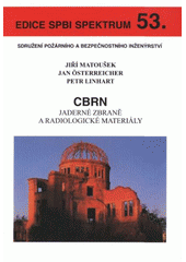 kniha CBRN jaderné zbraně a radiologické materiály, Sdružení požárního a bezpečnostního inženýrství 2007