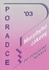 kniha Murphyho zákony po poslední novele, Poradce 2003