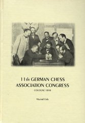 kniha 11th congress of the German chess association Cologne 1898 (July 31 - August 19, 1898), Moravian chess 1997