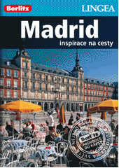 kniha Madrid inspirace na cesty, Lingea 2013