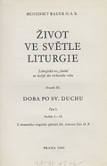 kniha Život ve světle liturgie Sv. 3, - Doba po sv. Duchu. - Liturgická rozjímání na každý den církevního roku., Sestry dominikánky 1969