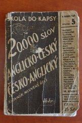 kniha škola do kapsy - 20.000 slov anglicko-český, česko-anglický slovník mluvné řeči, Jos. Hokr 1946