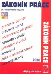 kniha Zákoník práce zákon č. 262/2006 Sb. : s účinností od 1. ledna 2008, Poradce 2008