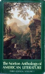 kniha The Norton Anthology of AMERICAN LITERATURE Third Edition / Volume 1, W. W. Norton & Company 1989
