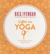 kniha Light on Yoga  The world's ,ost respected Yoga Teacher 2001