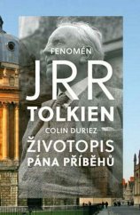 kniha Fenomén J. R. R. Tolkien životopis Pána Prstenů, Česká biblická společnost 2015