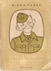 kniha Veselé příběhy vojína Kulihrácha, Naše vojsko 1956