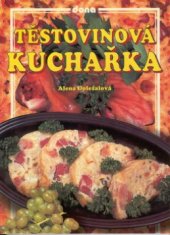 kniha Těstovinová kuchařka, Dona 1999