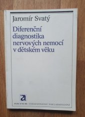 kniha Diferenční diagnostika nervových nemocí v dětském věku, Avicenum 1983