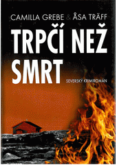 kniha Trpčí než smrt, Víkend  2014