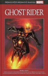 kniha Nejmocnější hrdinové Marvelu 38. - Ghost Rider, Hachette 2018