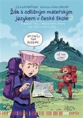 kniha Žák s odlišným mateřským jazykem v české škole 2, Pasparta 2021