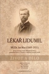 kniha Lékař lidumil o životě a díle MUDr. Jana Maye, rodáka z Turnova, studenta z Prahy, lékaře z Moravské Ostravy a Čertovy Lhotky, starosty Mariánských Hor, zakladatele lázní v Čeladné a lékaře v Praze, Moravská expedice 2009