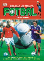 kniha Zelená je tráva, fotbal, to je hra, Fragment 2003