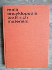 kniha Malá encyklopedie textilních materiálů, SNTL 1982