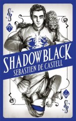 kniha Shadowblack, Hot Key Books 2017