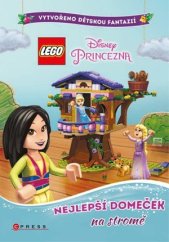 kniha LEGO Disney Princezna Nejlepší domeček na stromě, CPRESS 2019