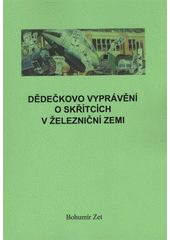 kniha Dědečkovo vyprávění o skřítcích v železniční zemi, Tribun EU 2008