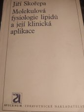 kniha Molekulová fysiologie lipidů a její klinická aplikace, Avicenum 1970