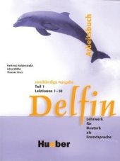 kniha Delfin zweibändich Arbeitsbuch Teil 1 Lektionen 1-10, Hueber 2004