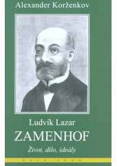 kniha Ludvík Lazar Zamenhof  Život, dílo, ideály , KAVA-PECH 2019