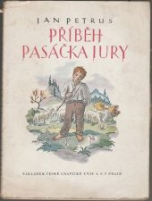 kniha Příběh pasáčka Jury, Česká grafická Unie 1933