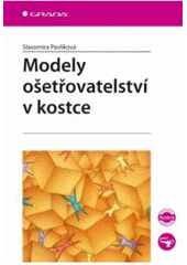 kniha Modely ošetřovatelství v kostce, Grada 2010
