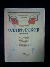 kniha Pěstování květin v pokoji, Dadák 1907