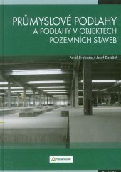 kniha Průmyslové podlahy a podlahy v objektech pozemních staveb, Jaga  2007