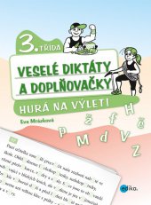 kniha Veselé diktáty a doplňovačky - Hurá na výlet, Edika 2013