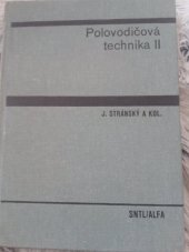 kniha Polovodičová technika 2. [díl] Učebnice pro elektrotechn. fakulty., SNTL 1975