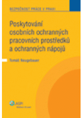 kniha Poskytování osobních ochranných pracovních prostředků a ochranných nápojů, ASPI  2007