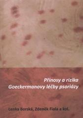 kniha Přínosy a rizika Goeckermanovy léčby psoriázy, MSD 2011