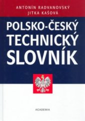 kniha Polsko-český technický slovník A-Ż = Słownik techniczny polsko-czeski : A-Ż, Academia 2004