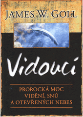 kniha Vidoucí prorocká moc vidění, snů a otevřených nebes, Juda 2012