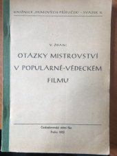 kniha Otázky mistrovství v populárně vědeckém filmu vybrané zkrácené kapitoly, Československý státní film 1955