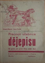 kniha Pracovní učebnice dějepisu Díl první - Pro první třídu měšťanských škol, Státní nakladatelství 1946