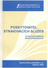 kniha Poskytovatel stravovacích služeb modul 02, Vysoká škola podnikání 2008