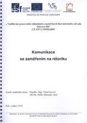 kniha Komunikace se zaměřením na rétoriku, Základní škola Ostrava-Dubina, Františka Formana 45 2010